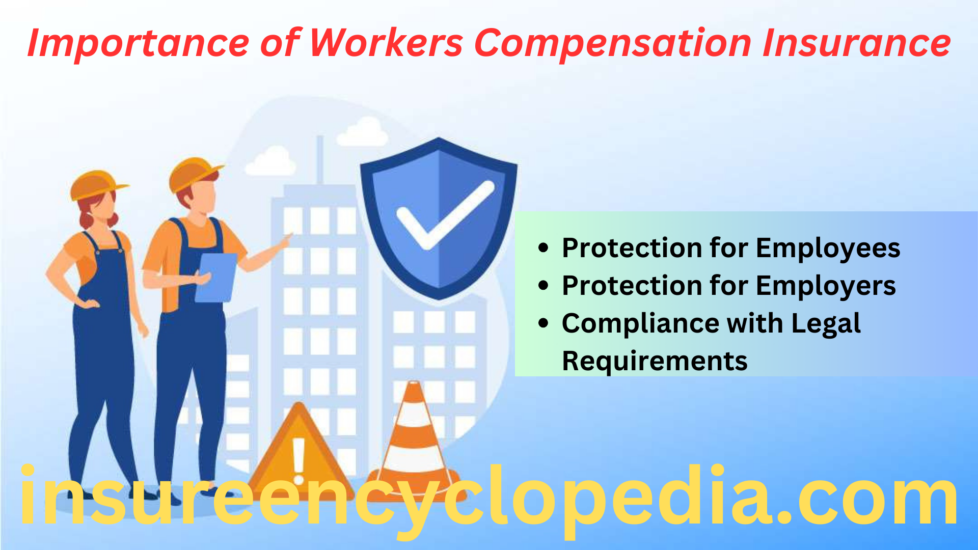 Workers Compensation Insurance - Protect Your Workforce