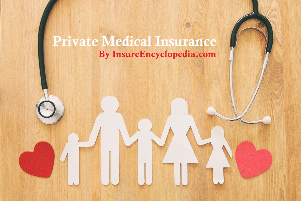 Private Medical Insurance