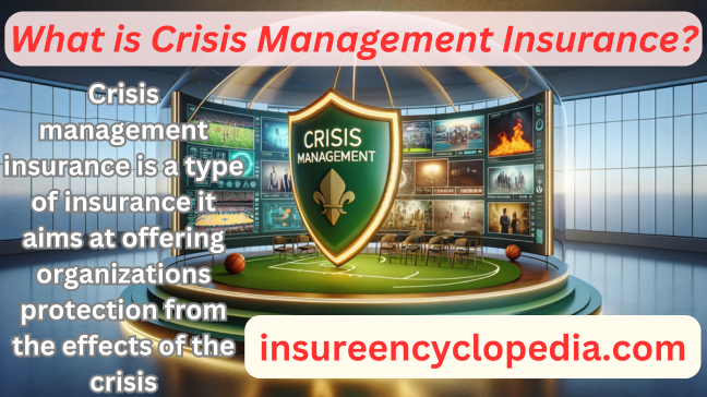 Crisis Management Insurance - Essential Crisis Protection