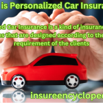 Personalized Car Insurance - Exclusive Personalized Car Insurance