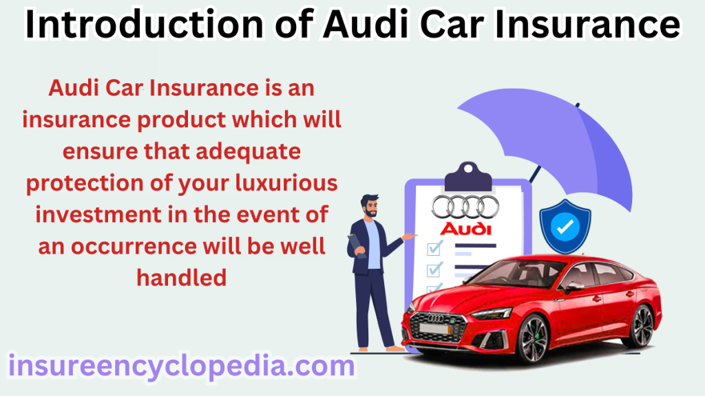 Audi Car Insurance - Elite Audi Car Insurance Services