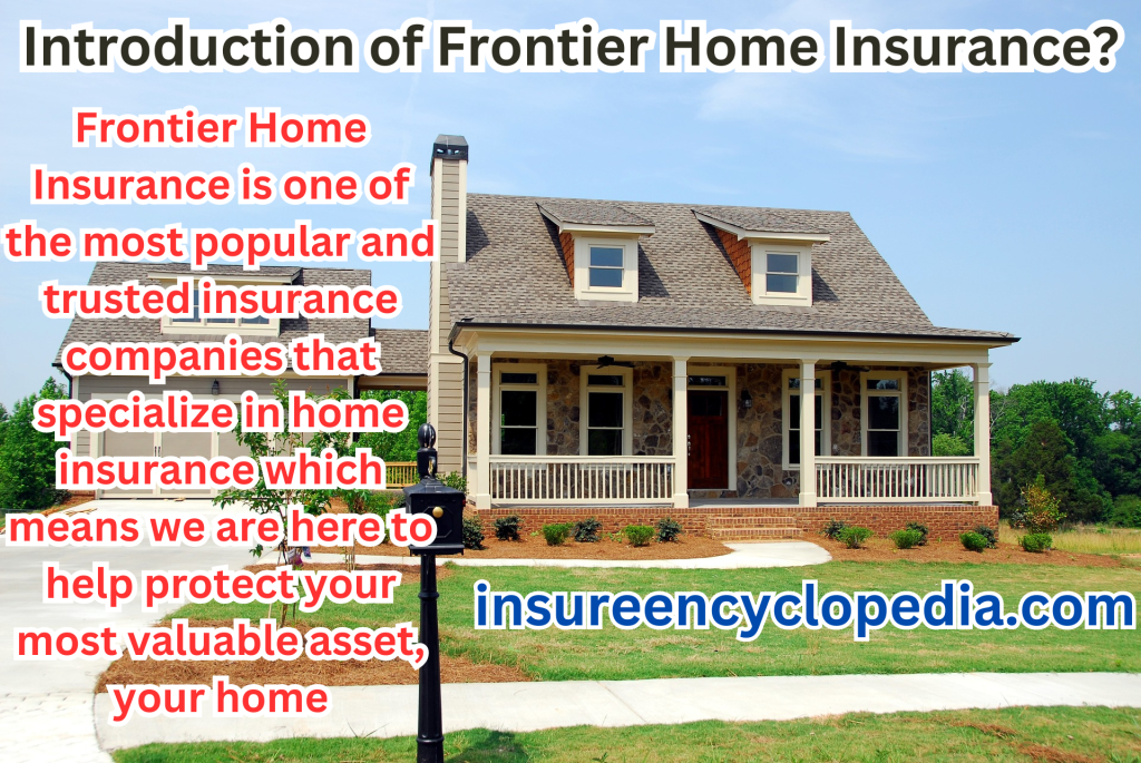 Frontier Home Insurance - Comprehensive Property Protection