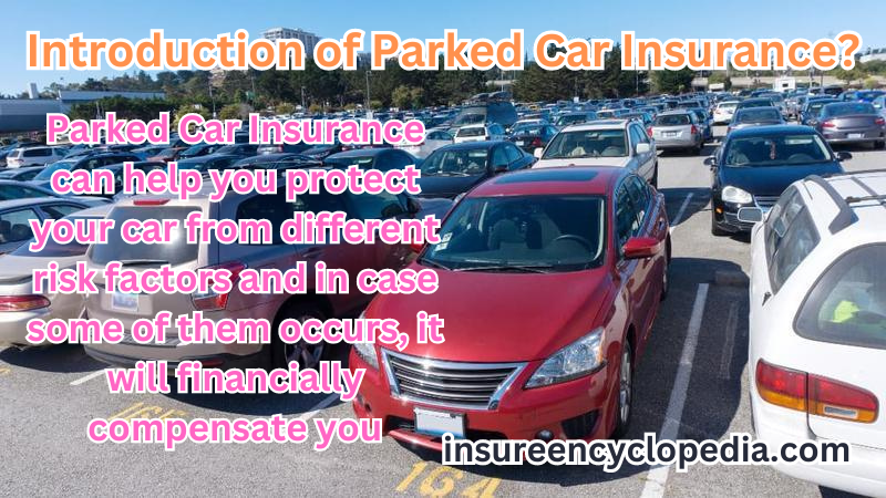 Parked Car Insurance - Secure Parked Car Insurance