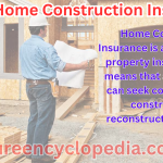 Home Construction Insurance - Comprehensive Builder’s Risk Coverage