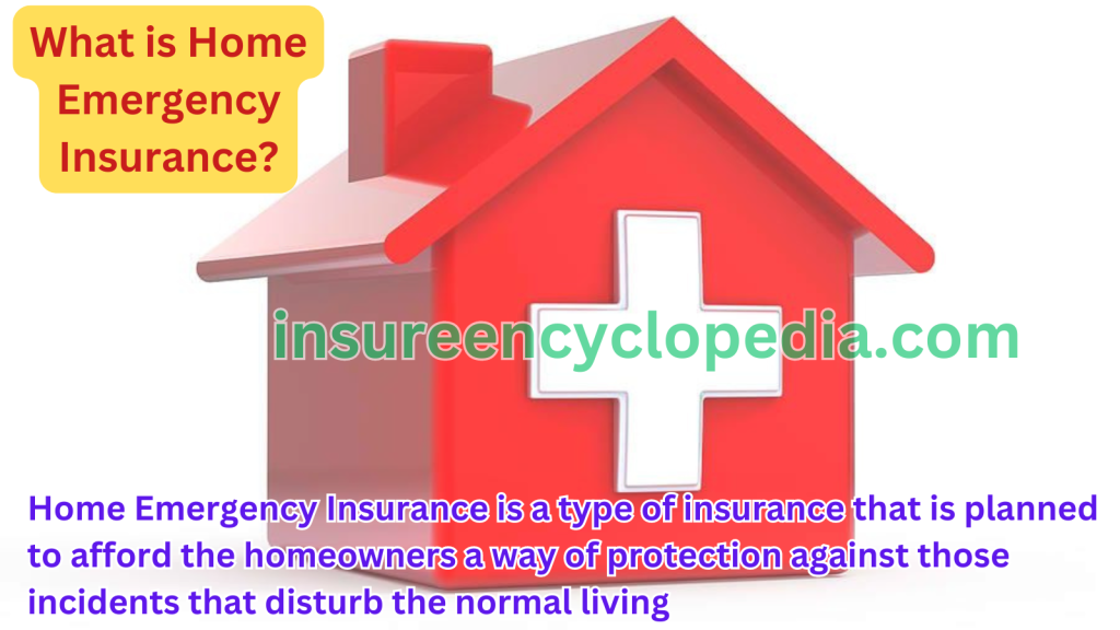 Home Emergency Insurance - Comprehensive Emergency Support